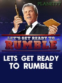 Lets Get Ready To Rumble